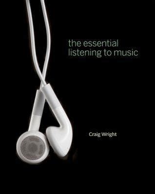 the essential listening to music craig wright pdf PDF